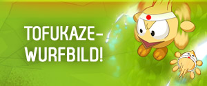 Tofukaze-Wurfbild! 