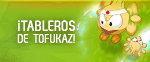 Tableros de Tofukaz