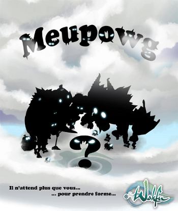 Le Meupowg Il n'attends plus que vous...